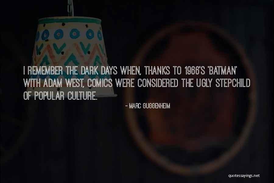 Popular Culture Quotes By Marc Guggenheim Popular Culture Quotes By Marc Guggenheim