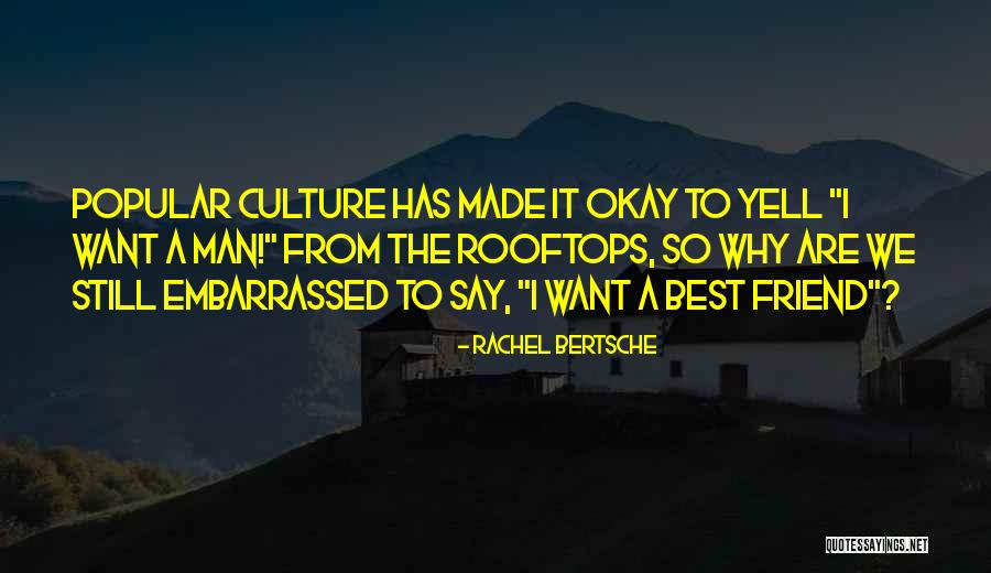 Popular Culture Quotes By Rachel Bertsche