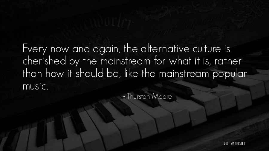 Popular Culture Quotes By Thurston Moore Popular Culture Quotes By Thurston Moore