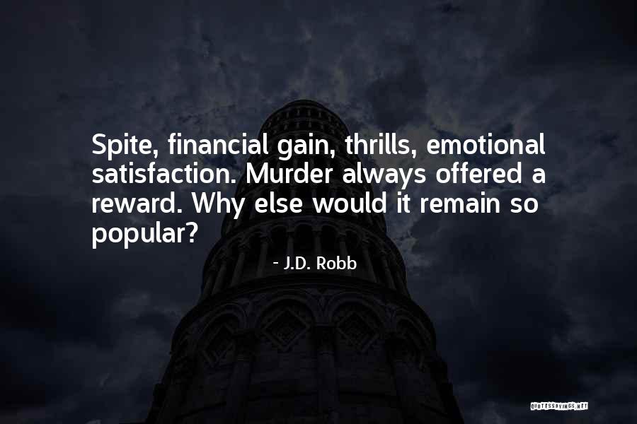 Popular Financial Quotes By J.D. Robb Popular Financial Quotes By J.D. Robb