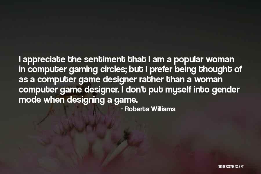 Popular Gaming Quotes By Roberta Williams Popular Gaming Quotes By Roberta Williams