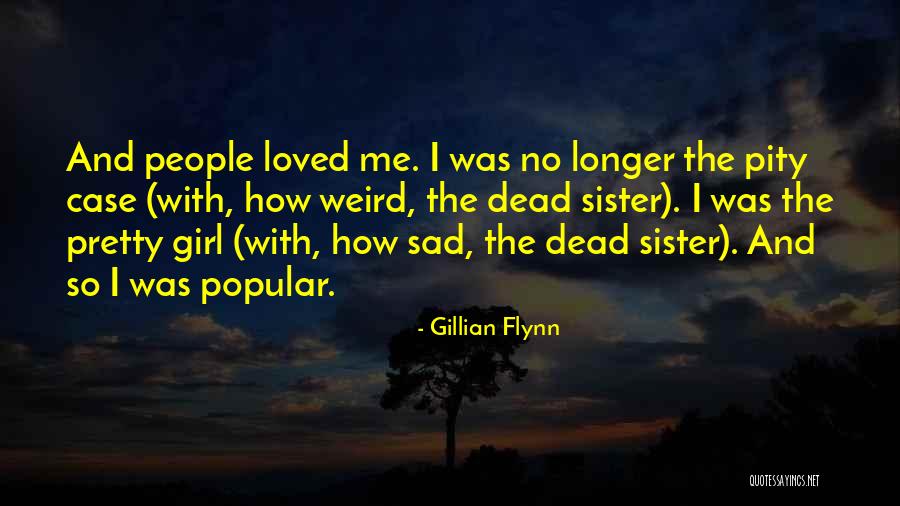 Popular Girl Quotes By Gillian Flynn Popular Girl Quotes By Gillian Flynn