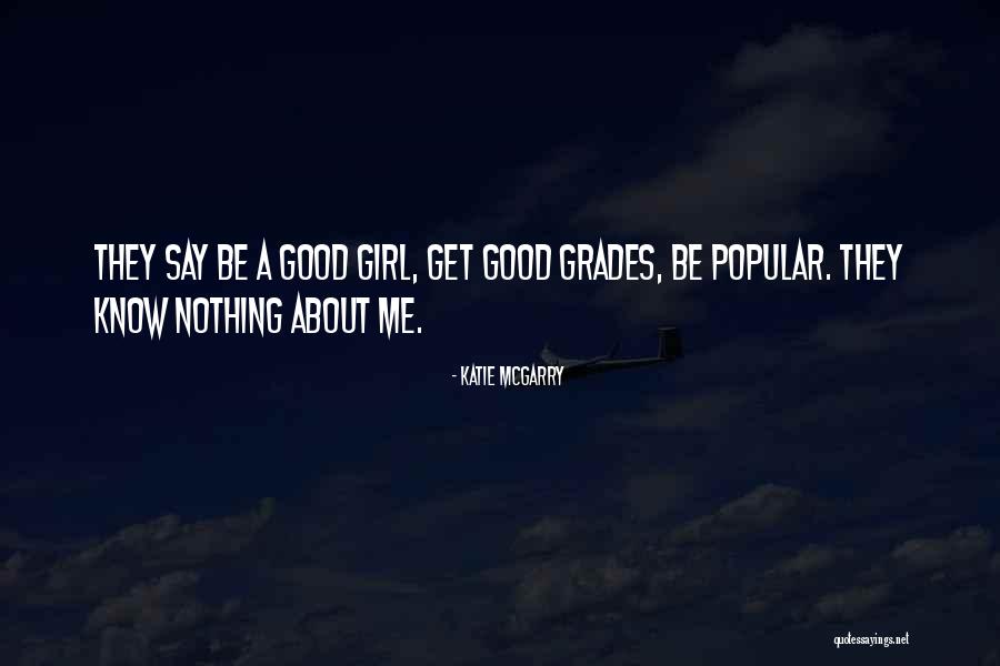 Popular Girl Quotes By Katie McGarry Popular Girl Quotes By Katie McGarry
