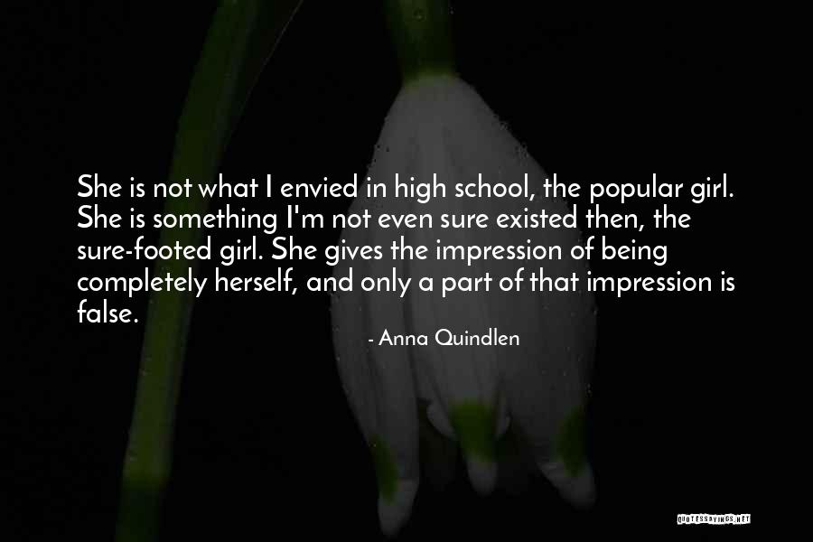 Popular High School Quotes By Anna Quindlen Popular High School Quotes By Anna Quindlen