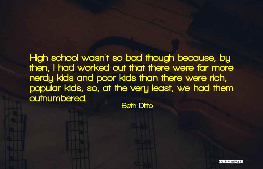 Popular High School Quotes By Beth Ditto Popular High School Quotes By Beth Ditto
