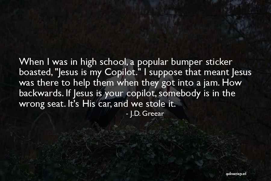 Popular High School Quotes By J.D. Greear Popular High School Quotes By J.D. Greear
