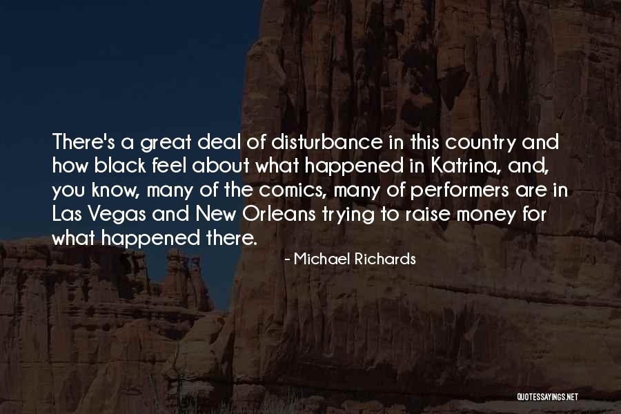 Popular Materialistic Quotes By Michael Richards Popular Materialistic Quotes By Michael Richards