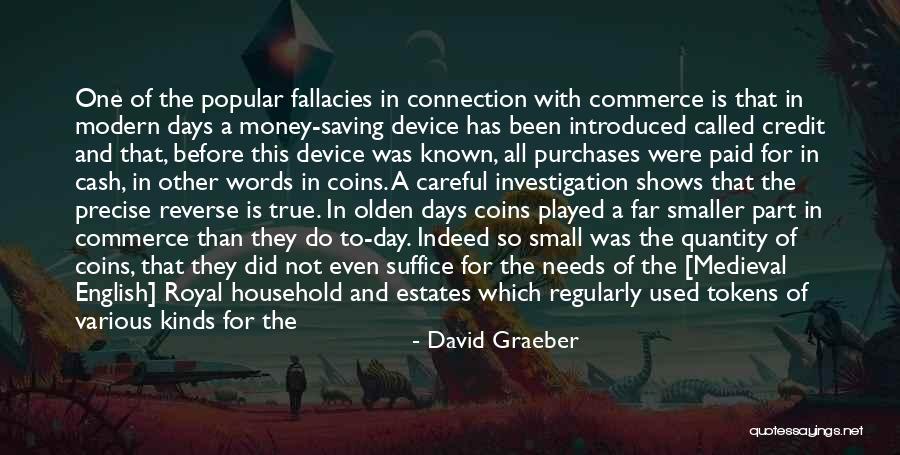 Popular Medieval Quotes By David Graeber Popular Medieval Quotes By David Graeber
