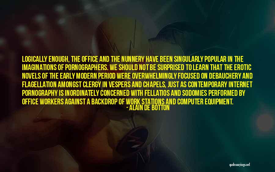 Popular Modern Quotes By Alain De Botton Popular Modern Quotes By Alain De Botton