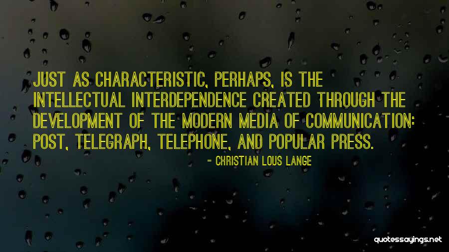 Popular Modern Quotes By Christian Lous Lange Popular Modern Quotes By Christian Lous Lange