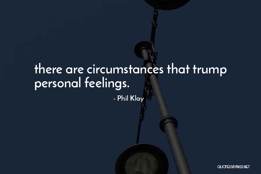 Popular Mottos Quotes By Phil Klay Popular Mottos Quotes By Phil Klay