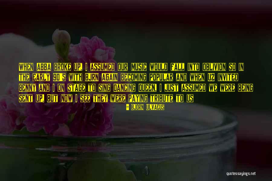 Popular Music Quotes By Bjorn Ulvaeus Popular Music Quotes By Bjorn Ulvaeus