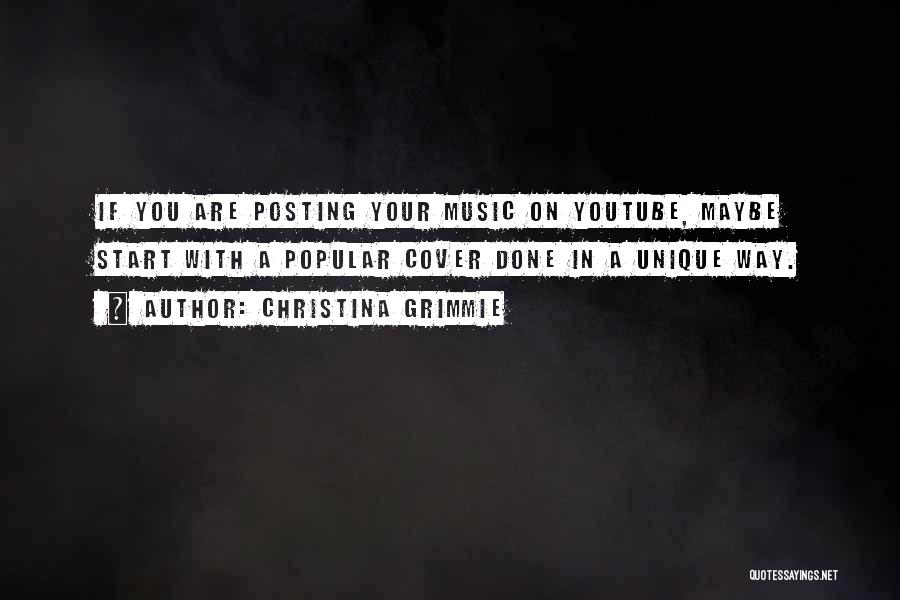 Popular Music Quotes By Christina Grimmie