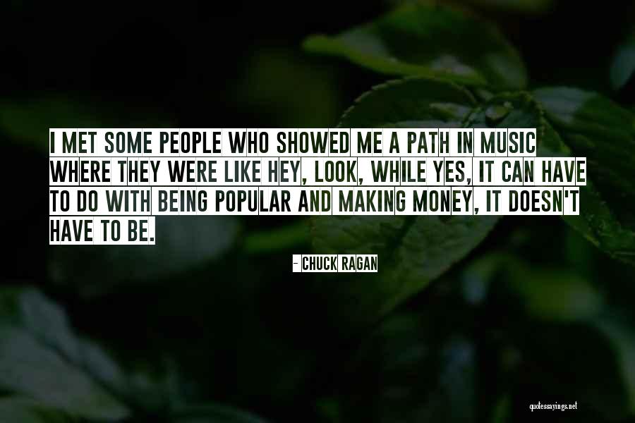 Popular Music Quotes By Chuck Ragan