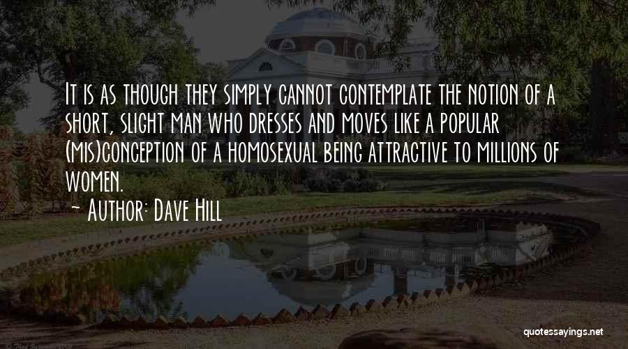 Popular Music Quotes By Dave Hill