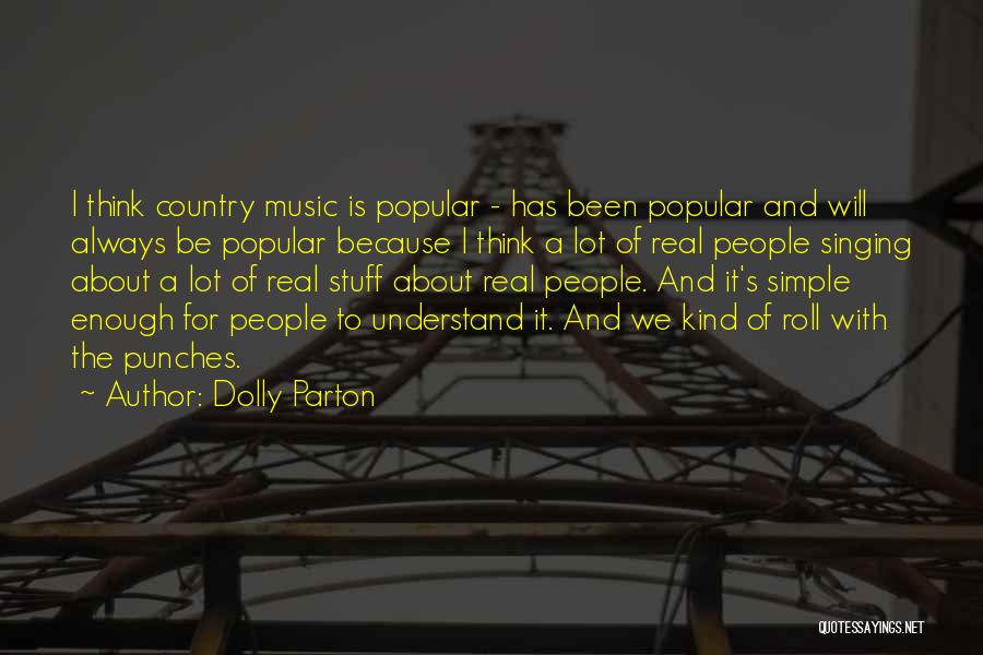 Popular Music Quotes By Dolly Parton