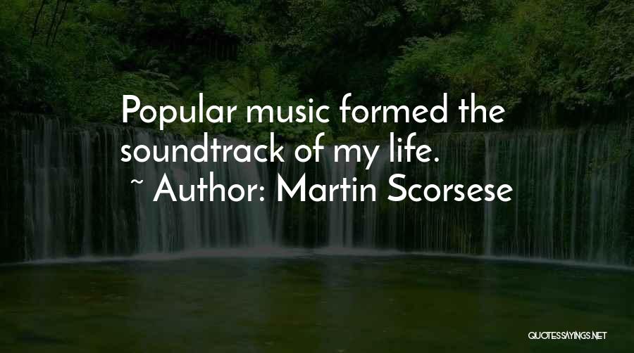 Popular Music Quotes By Martin Scorsese