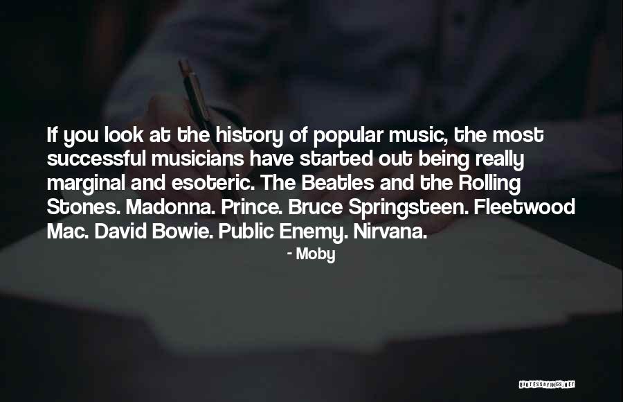 Popular Music Quotes By Moby