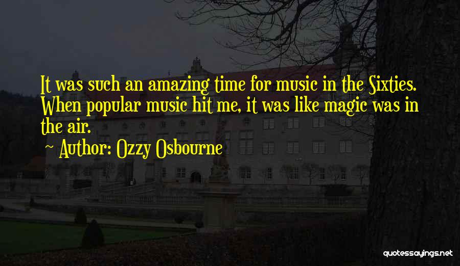 Popular Music Quotes By Ozzy Osbourne