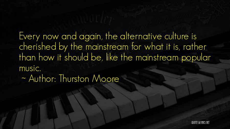 Popular Music Quotes By Thurston Moore