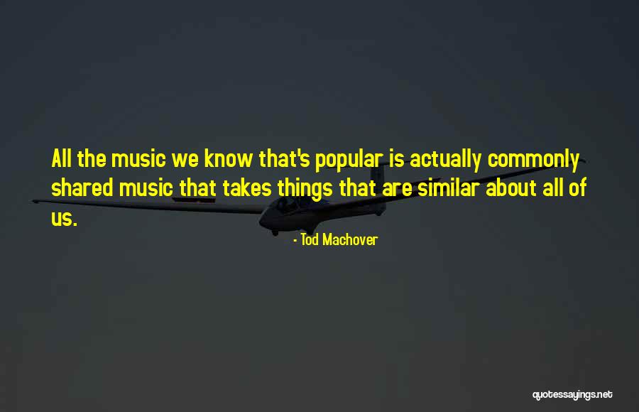 Popular Music Quotes By Tod Machover