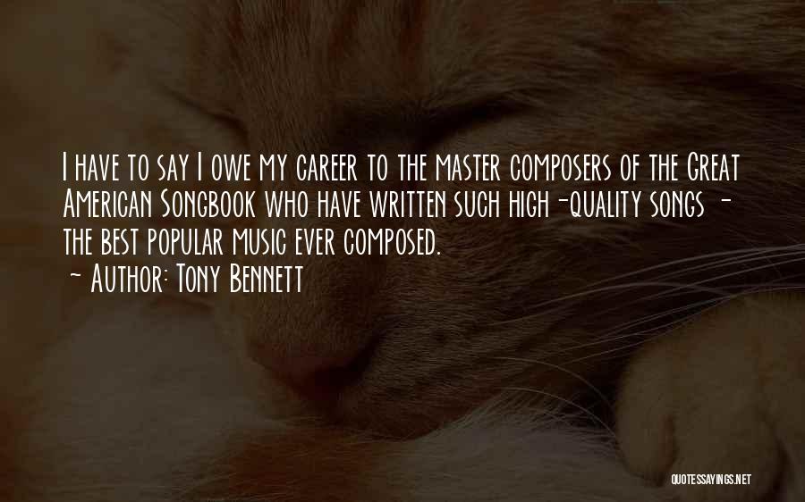 Popular Music Quotes By Tony Bennett