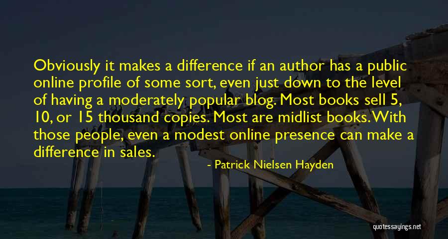Popular Online Quotes By Patrick Nielsen Hayden Popular Online Quotes By Patrick Nielsen Hayden