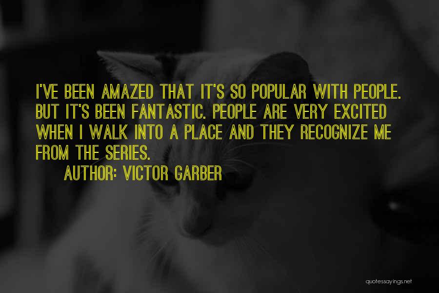 Popular Quotes By Victor Garber