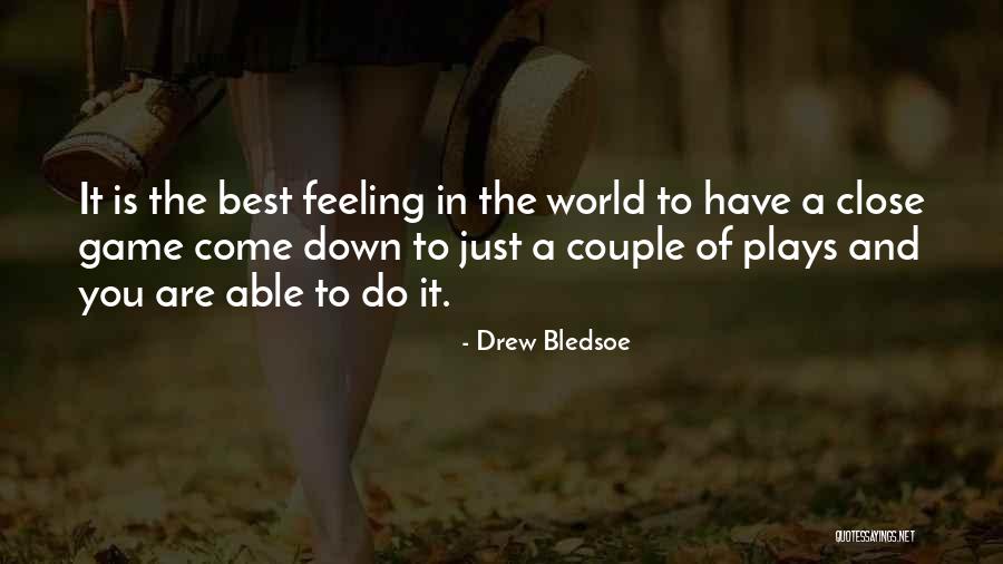Popular Thougth Quotes By Drew Bledsoe Popular Thougth Quotes By Drew Bledsoe