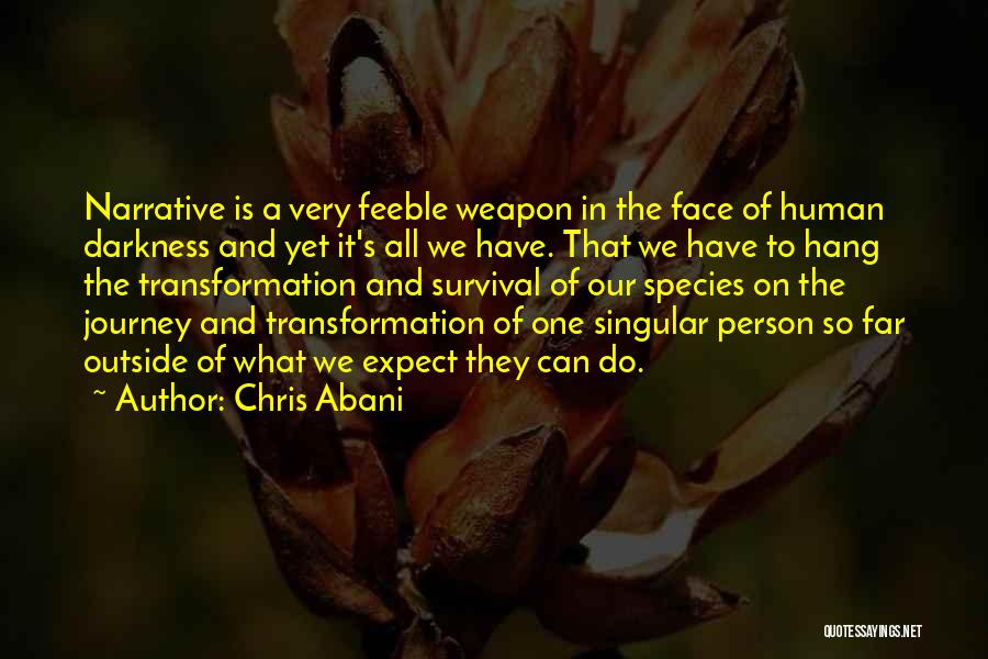 Popularis Construction Quotes By Chris Abani