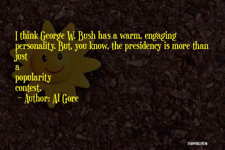 Popularity Contest Quotes By Al Gore