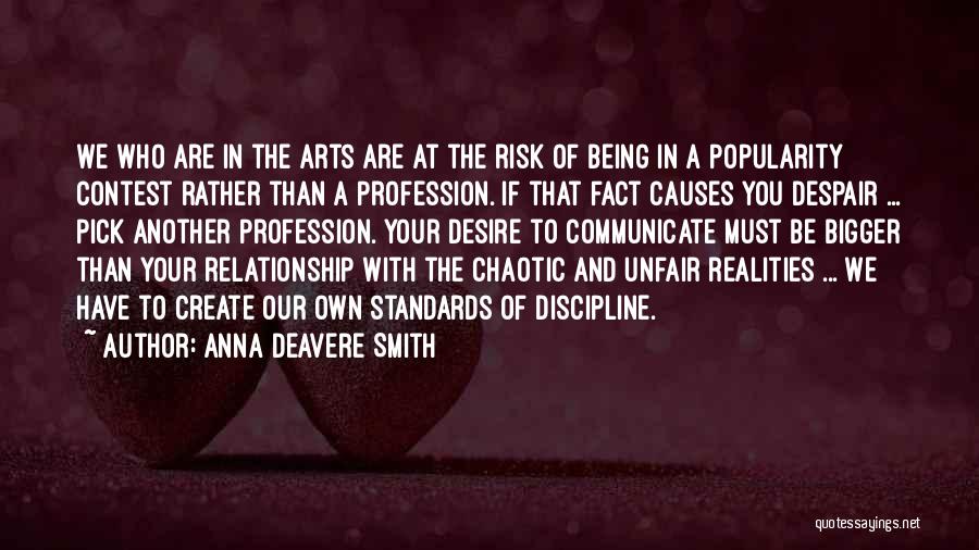 Popularity Contest Quotes By Anna Deavere Smith