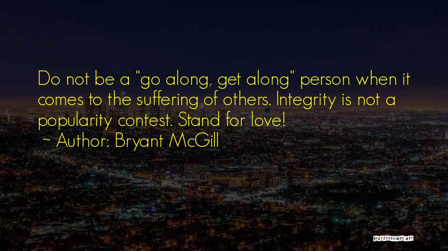 Popularity Contest Quotes By Bryant McGill