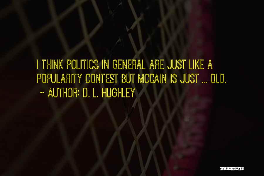 Popularity Contest Quotes By D. L. Hughley