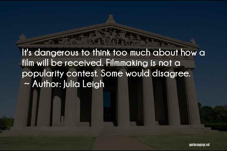 Popularity Contest Quotes By Julia Leigh