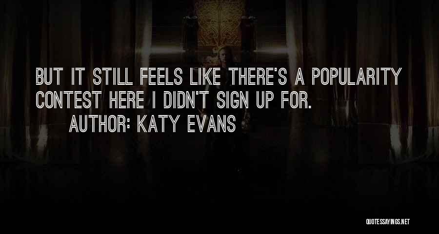 Popularity Contest Quotes By Katy Evans