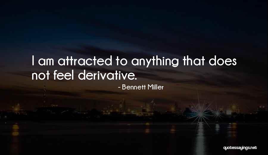 Popularity Isn't Everything Quotes By Bennett Miller