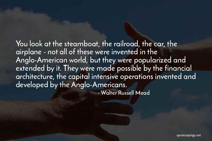 Popularized Quotes By Walter Russell Mead Popularized Quotes By Walter Russell Mead