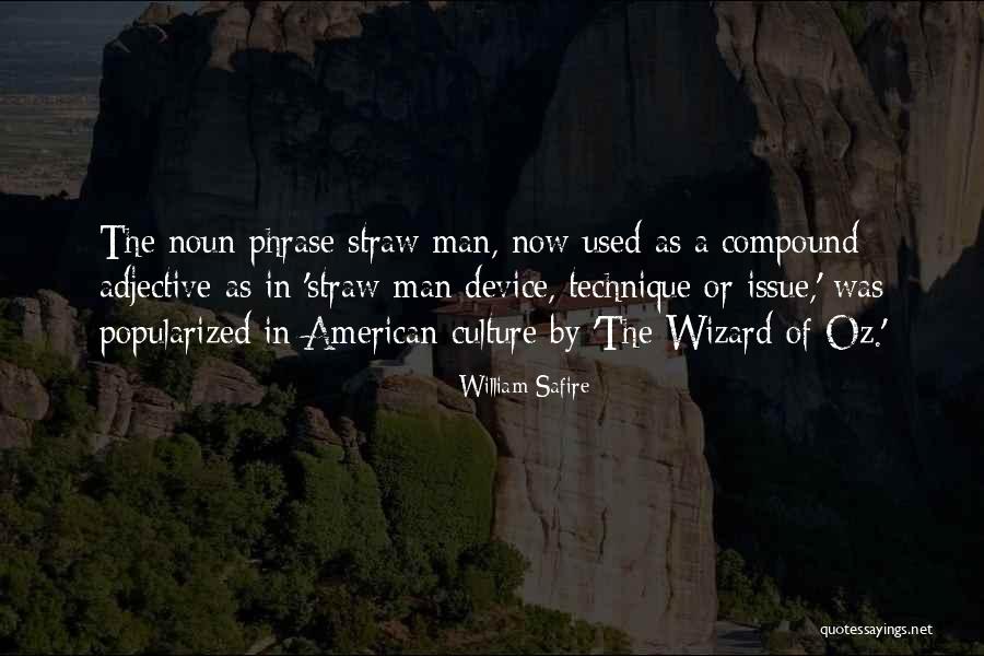 Popularized Quotes By William Safire Popularized Quotes By William Safire