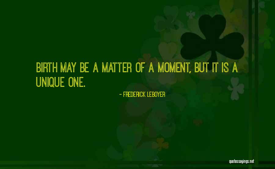 Popularly Modernized Quotes By Frederick Leboyer Popularly Modernized Quotes By Frederick Leboyer
