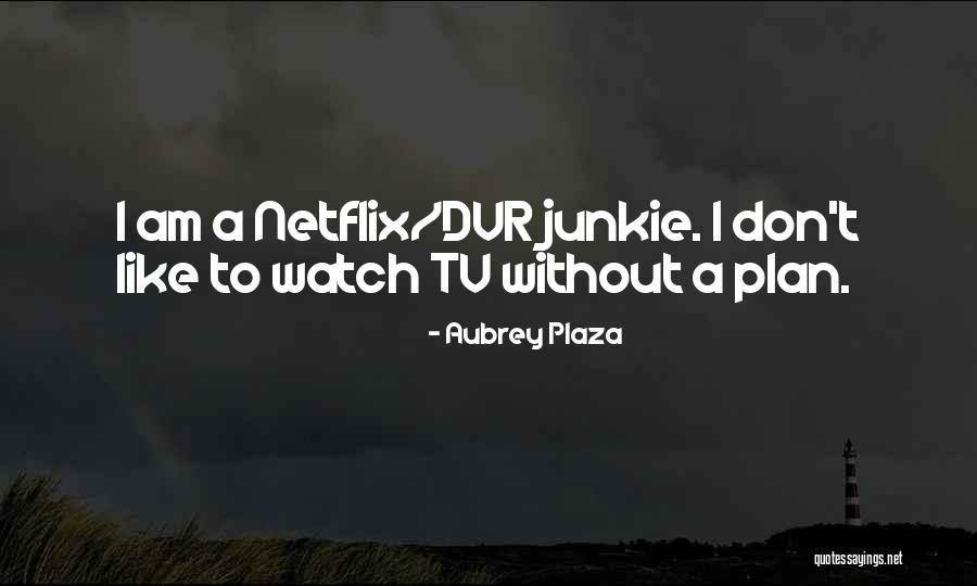 Popularly Synonym Quotes By Aubrey Plaza