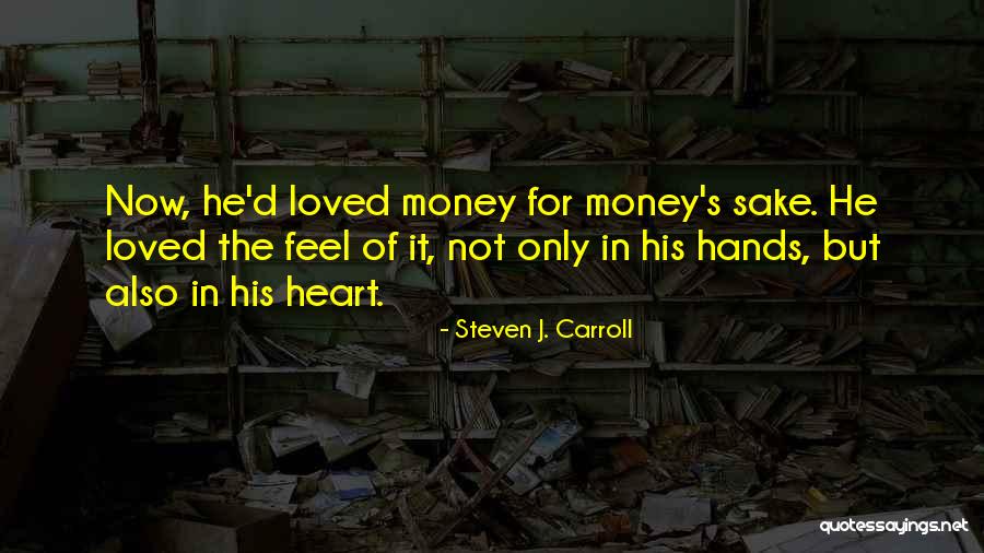 Popularly Synonym Quotes By Steven J. Carroll