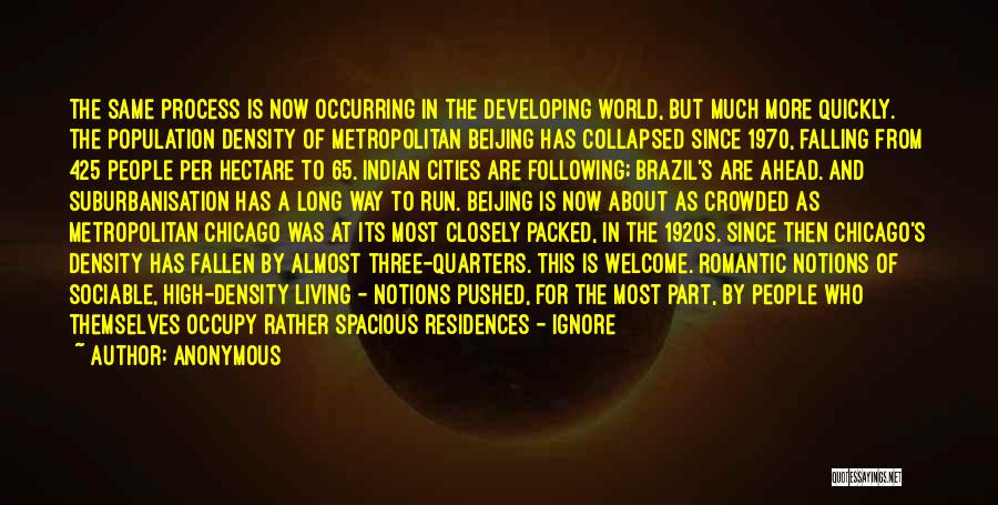 Population Density Quotes By Anonymous