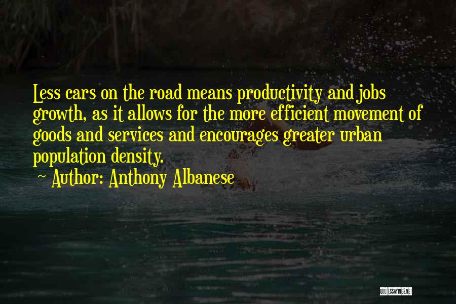 Population Density Quotes By Anthony Albanese