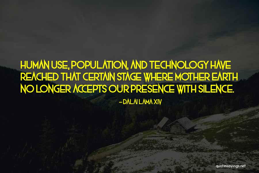 Population Ecology Quotes By Dalai Lama XIV Population Ecology Quotes By Dalai Lama XIV