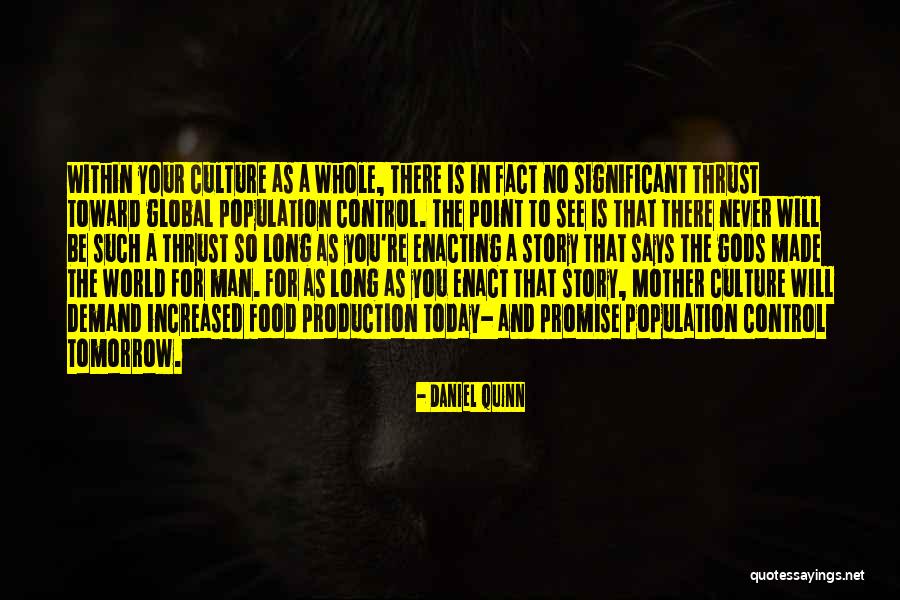 Population Ecology Quotes By Daniel Quinn Population Ecology Quotes By Daniel Quinn