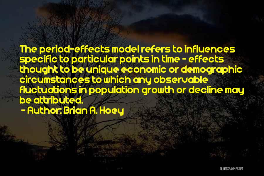 Population Growth Quotes By Brian A. Hoey