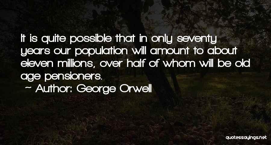 Population Growth Quotes By George Orwell
