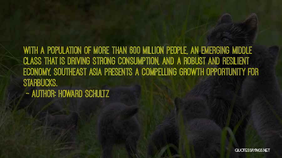 Population Growth Quotes By Howard Schultz