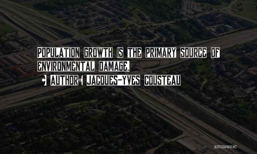 Population Growth Quotes By Jacques-Yves Cousteau
